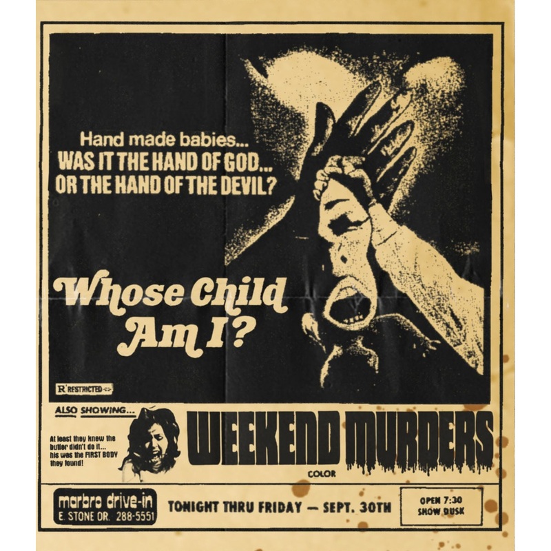 Whose Child Am I? + Weekend Murders (Drive-in Double Feature #18) w/SLIP