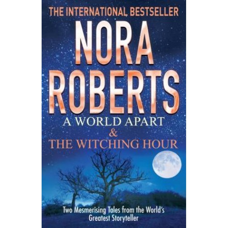 A World Apart & The Witching Hour