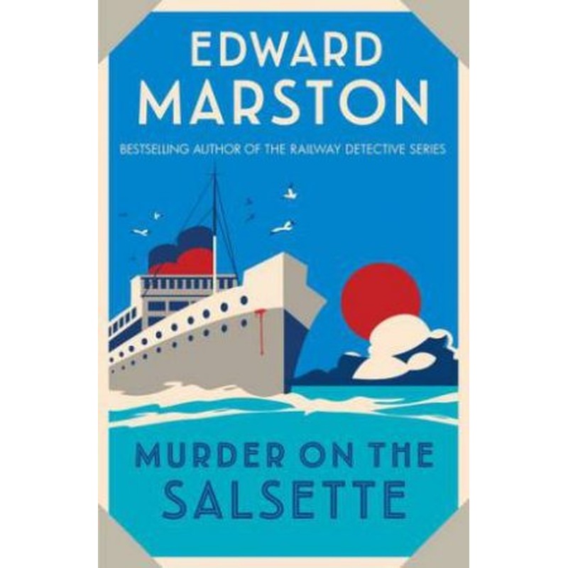 Murder on the Salsette (Ocean Liner Mysteries 6)