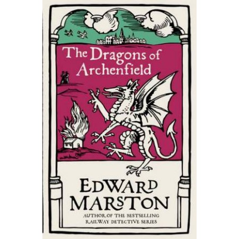 The Dragons Of Archenfield