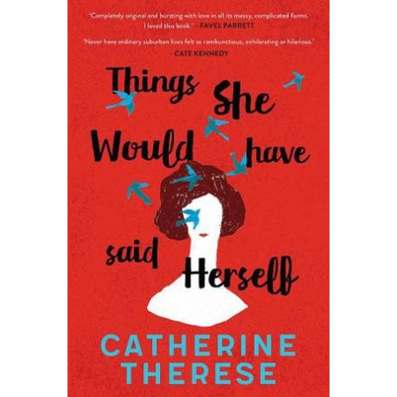 Things She Would Have Said Herself