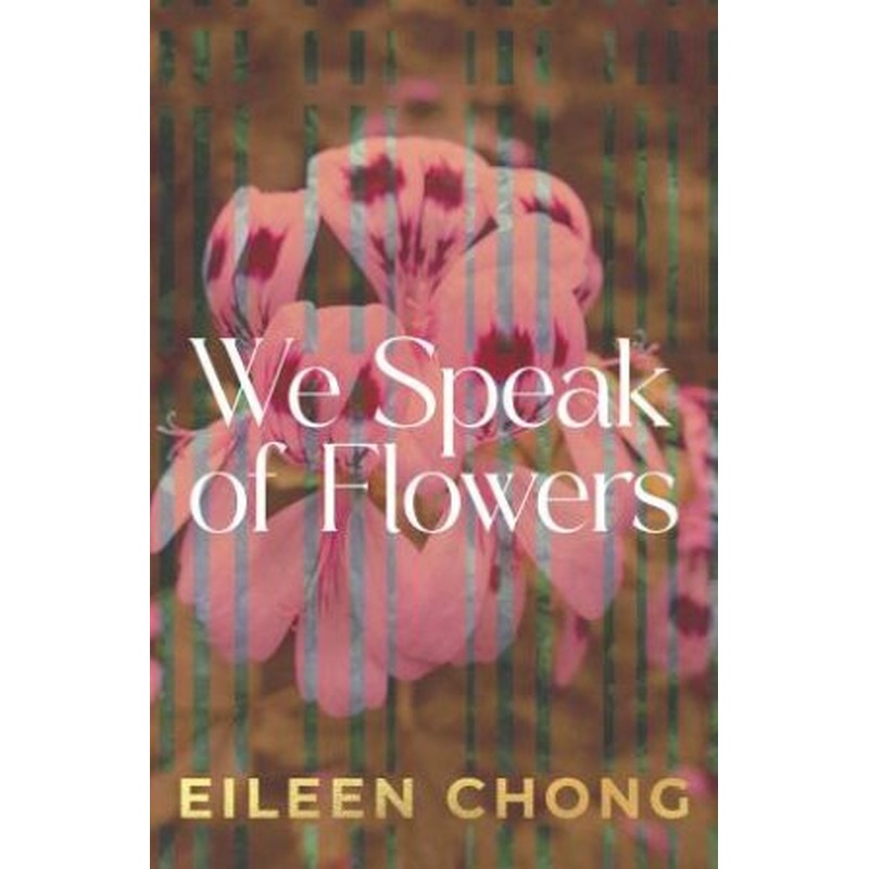 We Speak of Flowers