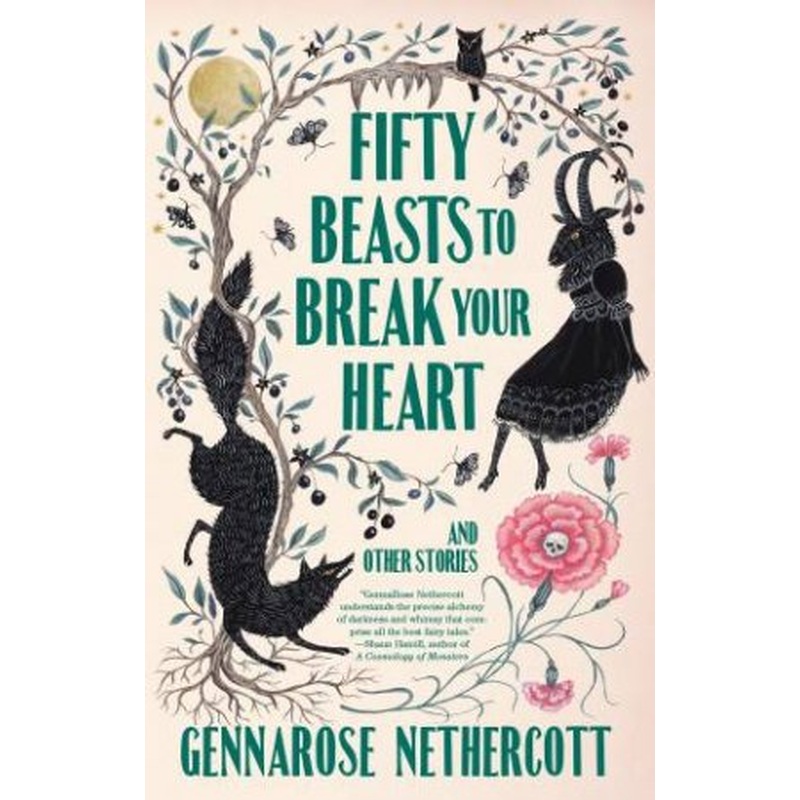 Fifty Beasts to Break Your Heart