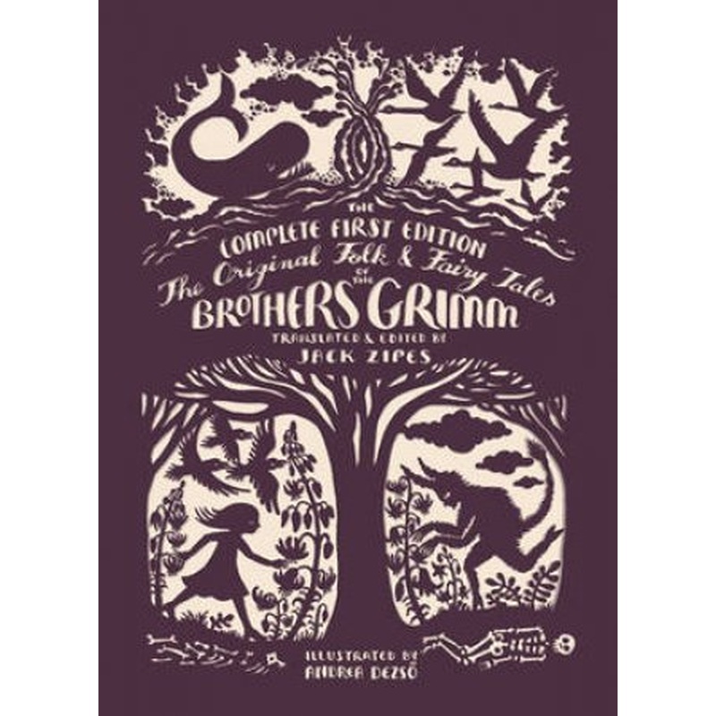 The Original Folk & Fairy Tales Of The Brothers Grimm