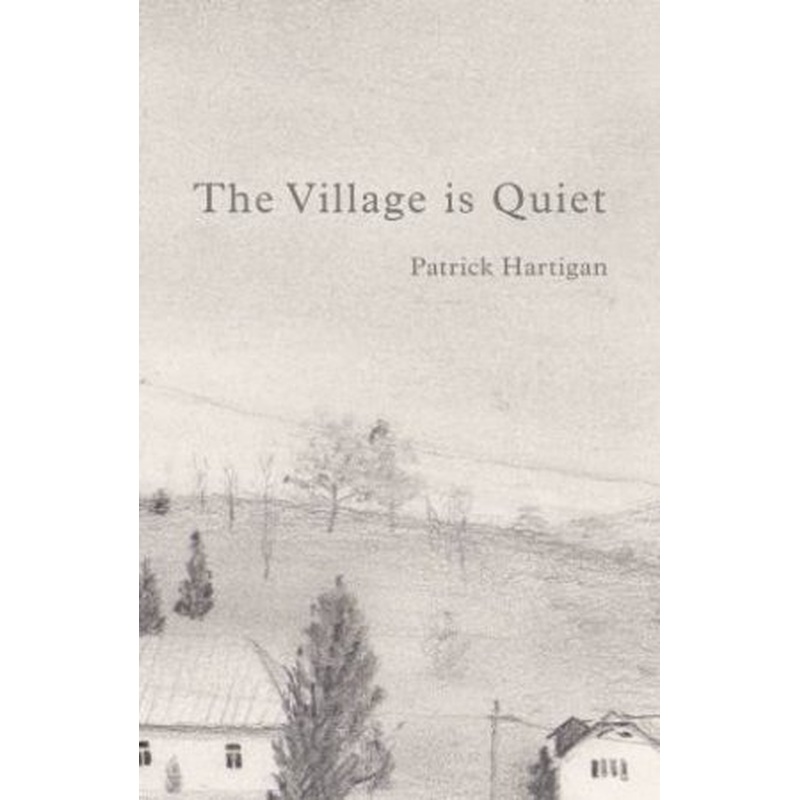 The Village Is Quiet