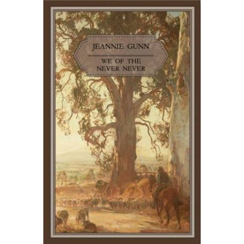 We Of The Never Never