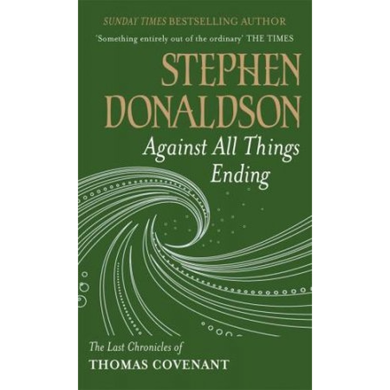 Against All Things Ending