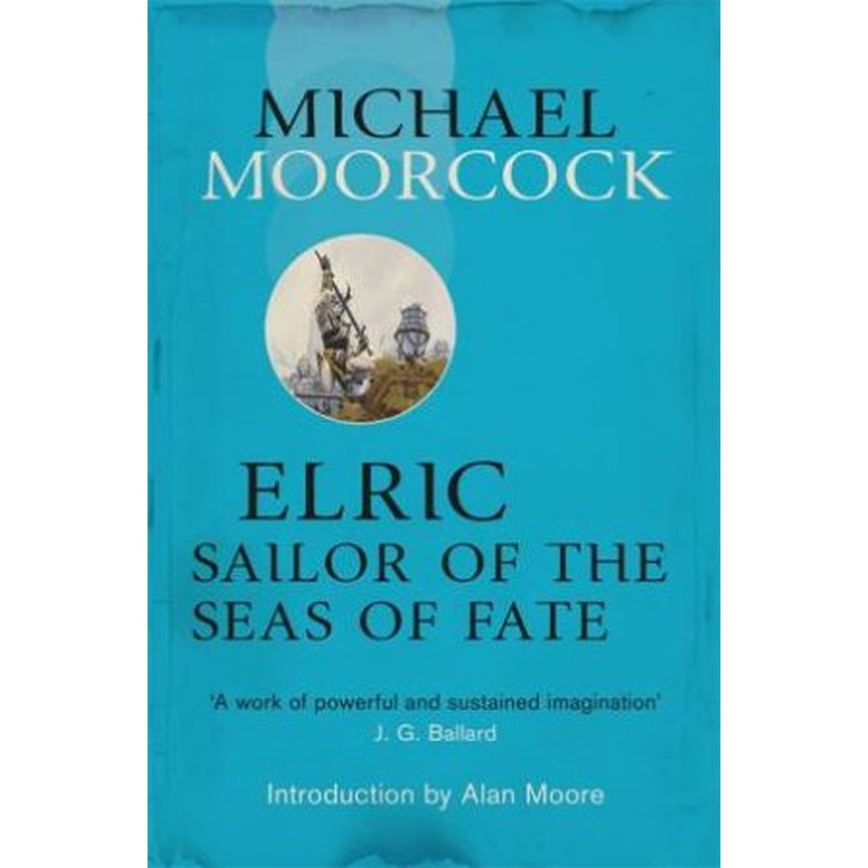 Elric: The Sailor on the Seas of Fate