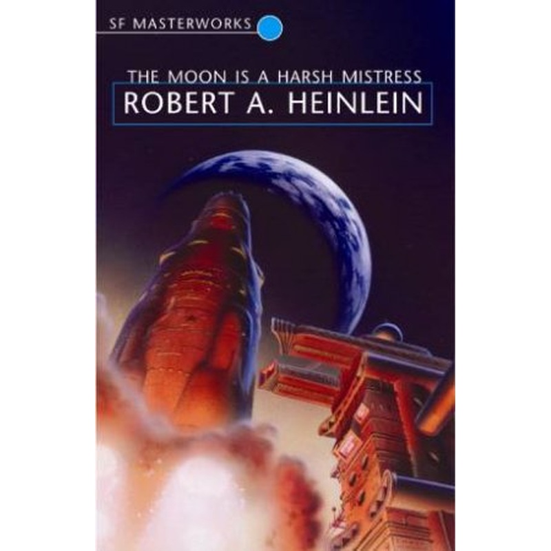 Moon is a Harsh Mistress