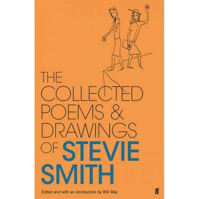 Collected Poems and Drawings of Stevie Smith