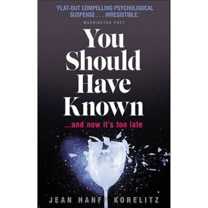 You Should Have Known