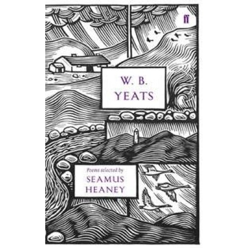 W. B. Yeats: Poems Selected by Seamus Heaney