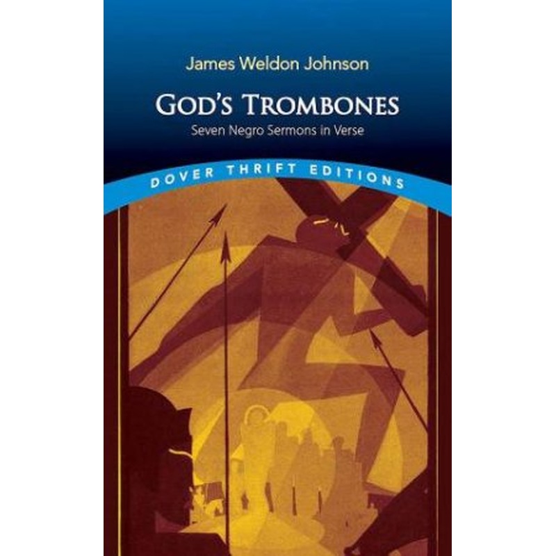 God's Trombones: Seven Negro Sermons in Verse