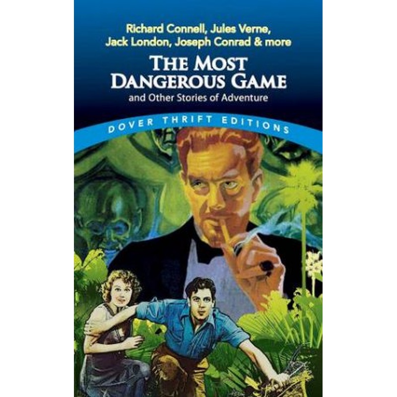 Most Dangerous Game And Other Stories Of Adventure