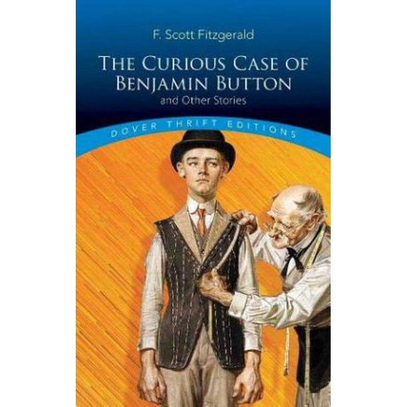 The Curious Case Of Benjamin Button And Other Stories