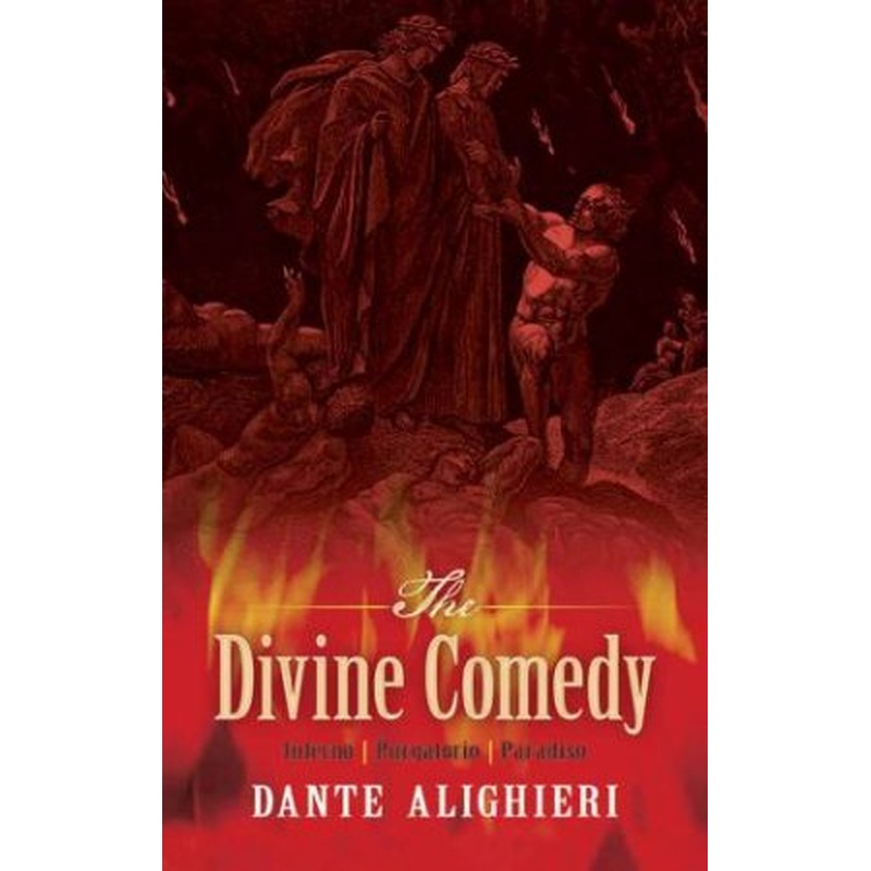 Divine Comedy: Inferno, Purgatorio, Paradiso