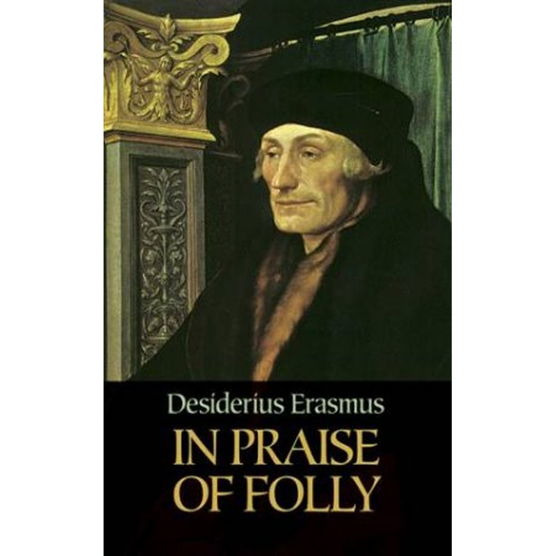 In Praise Of Folly