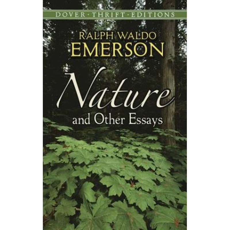 Nature And Other Essays