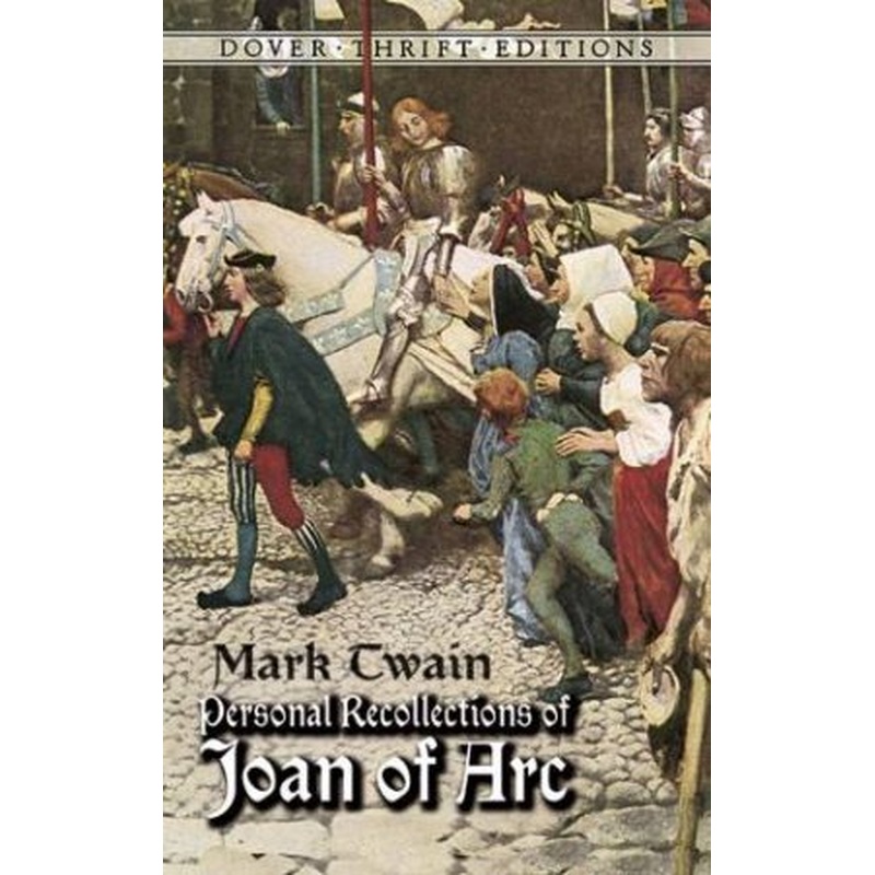 Personal Recollections Of Joan Of Arc