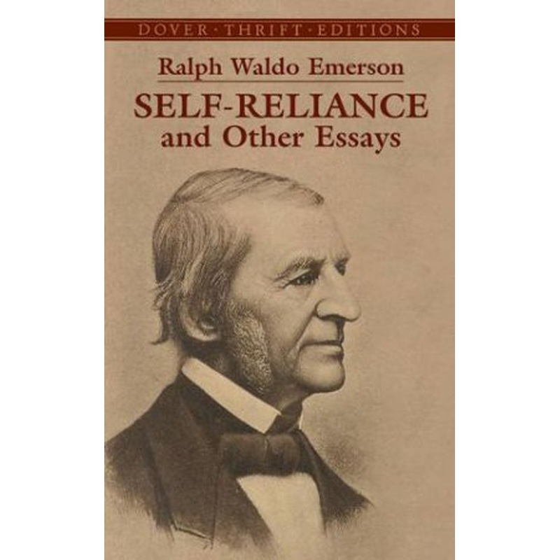 Self-Reliance And Other Essays