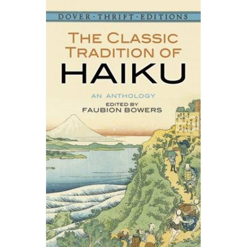 The Classic Tradition Of Haiku