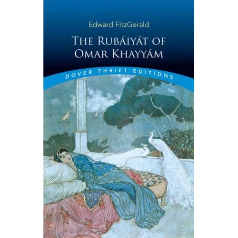 The Rubaiyat Of Omar Khayyam
