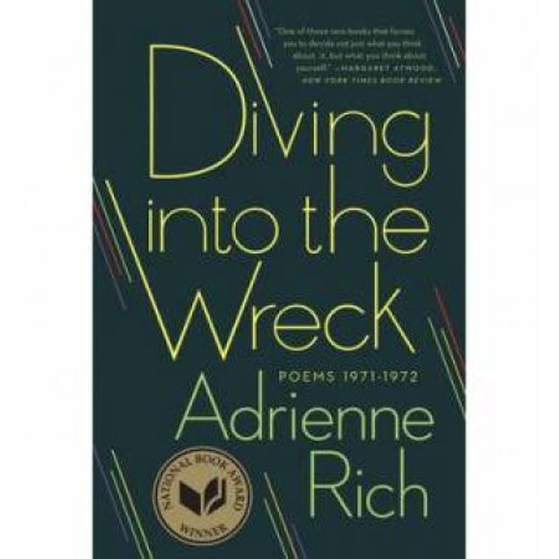 Diving Into the Wreck: Poems 1971-1972