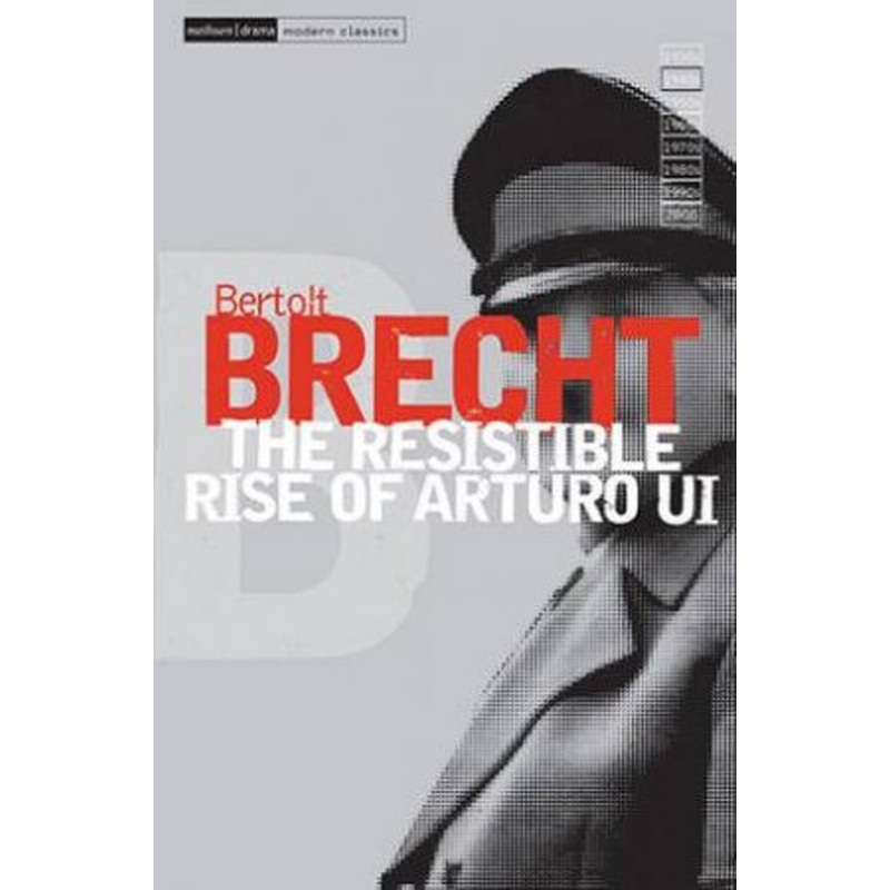 The Resistable Rise Arturo Ui