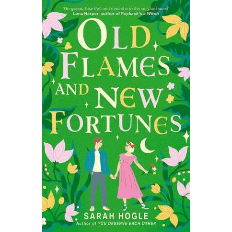 Old Flames and New Fortunes