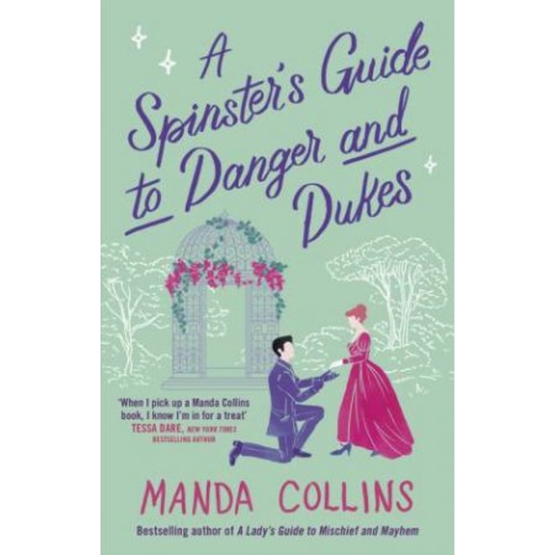 A Spinster's Guide to Danger and Dukes