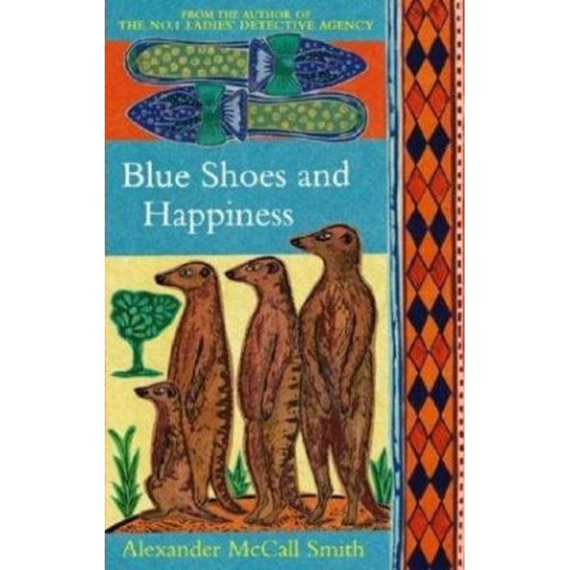 Blue Shoes And Happiness