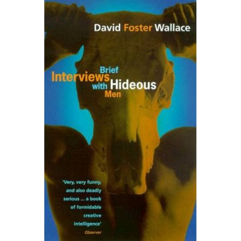 Brief Interviews With Hideous Men