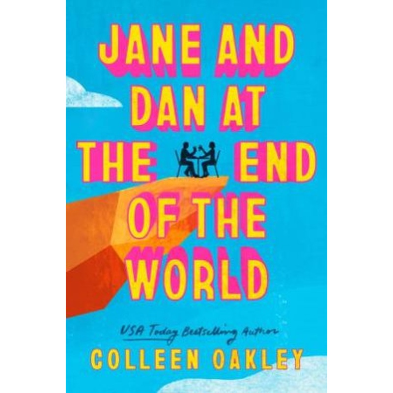 Jane and Dan at the End of the World