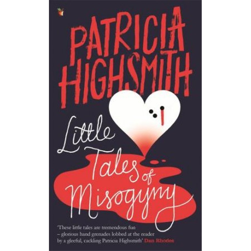 Virago Modern Classics: Little Tales of Misogyny