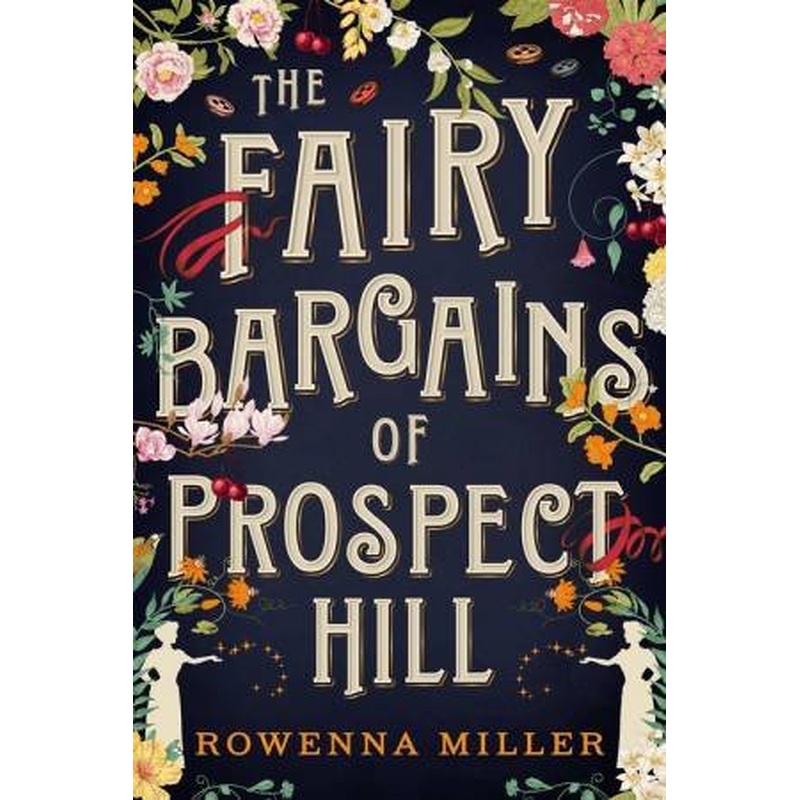 The Fairy Bargains of Prospect Hill