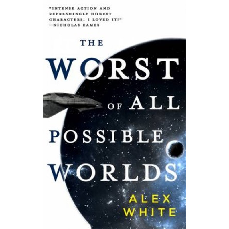 The Worst Of All Possible Worlds