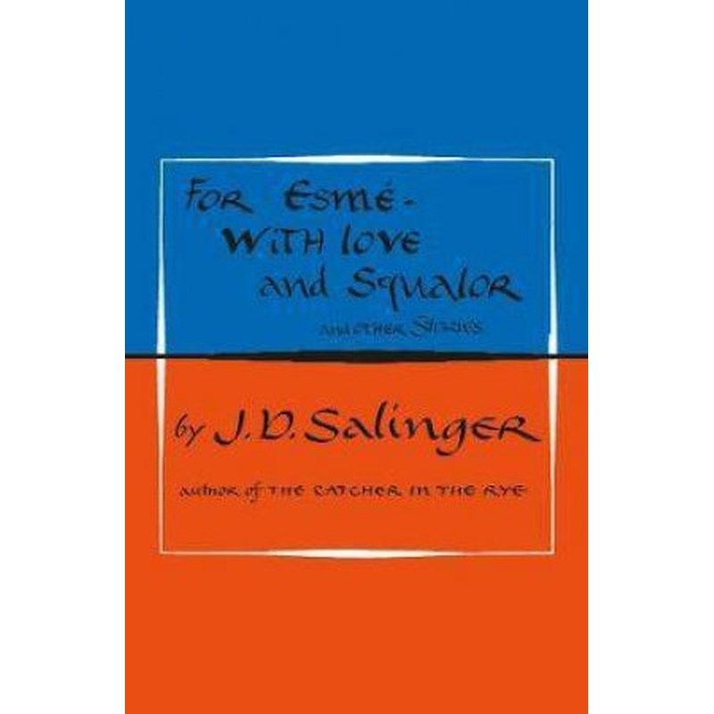 For Esme: With Love And Squalor