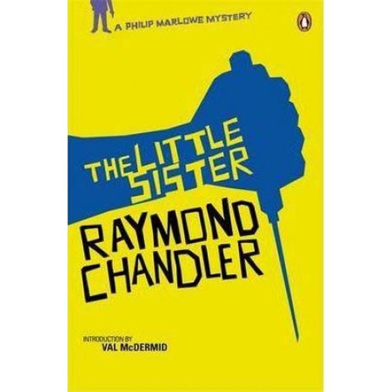 The Little Sister: A Philip Marlowe Mystery