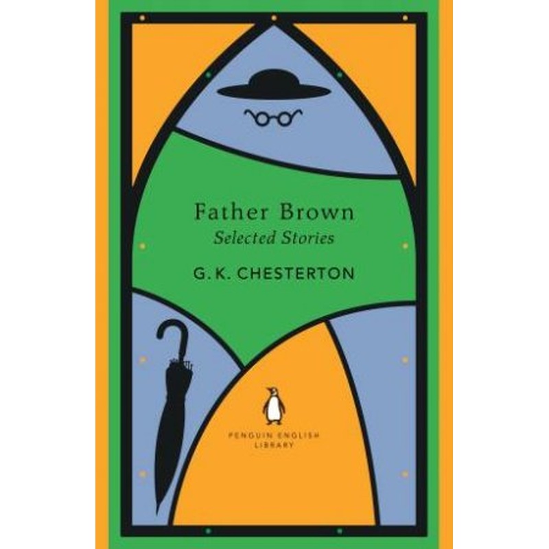 The Complete Father Brown Stories