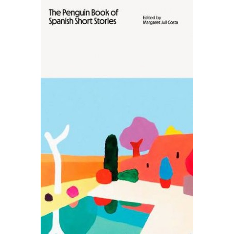 The Penguin Book Of Spanish Short Stories