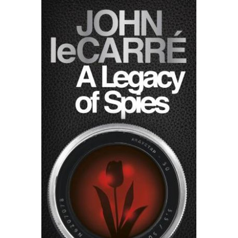 A Legacy Of Spies