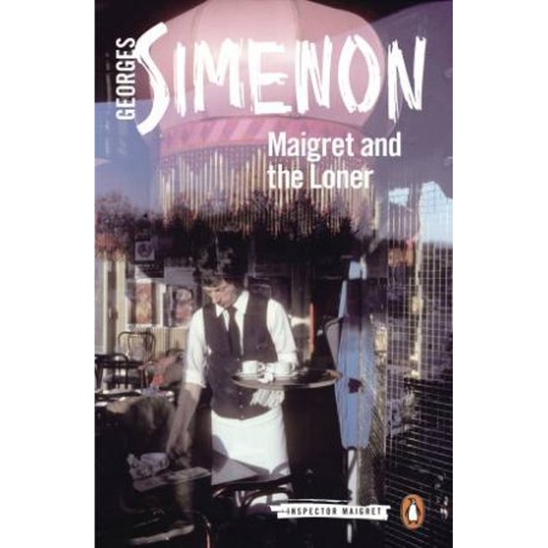 Maigret And The Loner