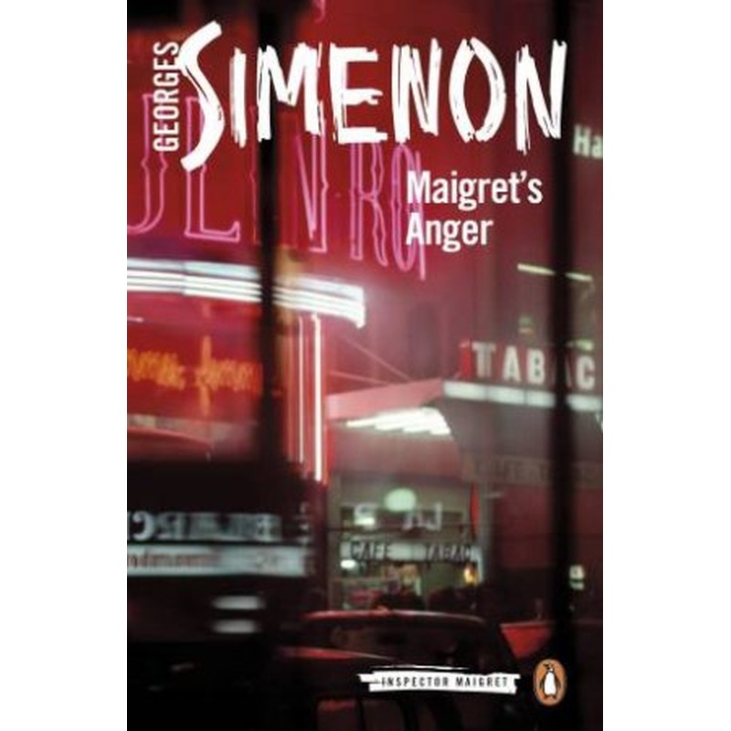 Maigret's Fury : PMC: Inspector Maigret #61