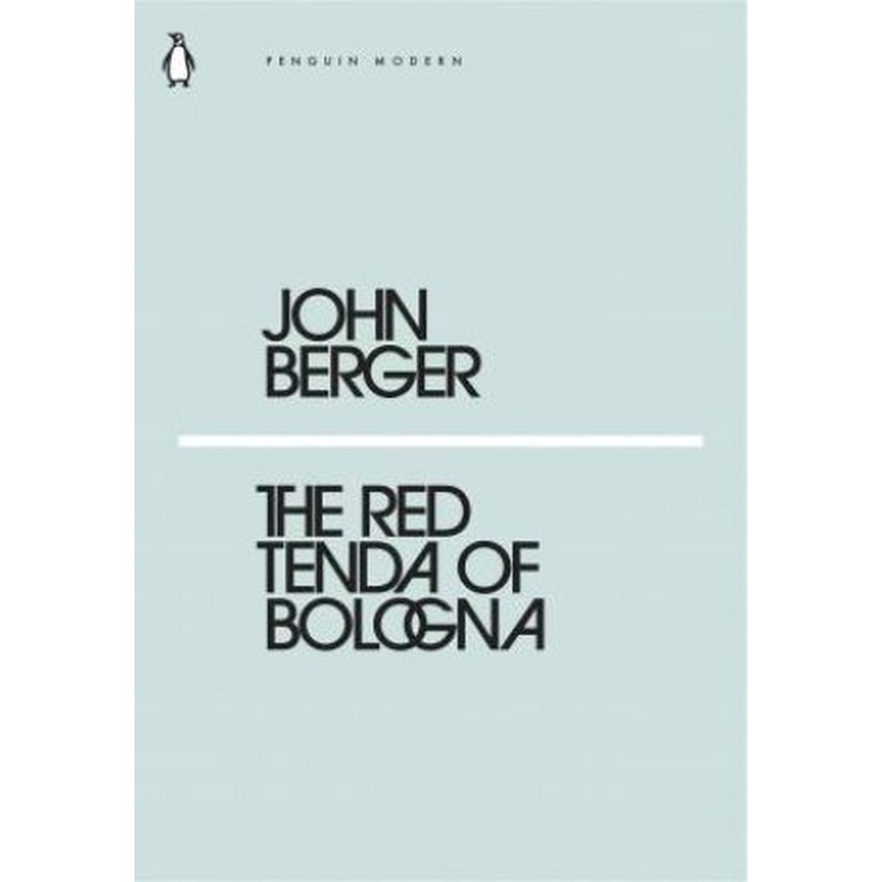 Penguin Modern Classics: The Red Tenda Of Bologna