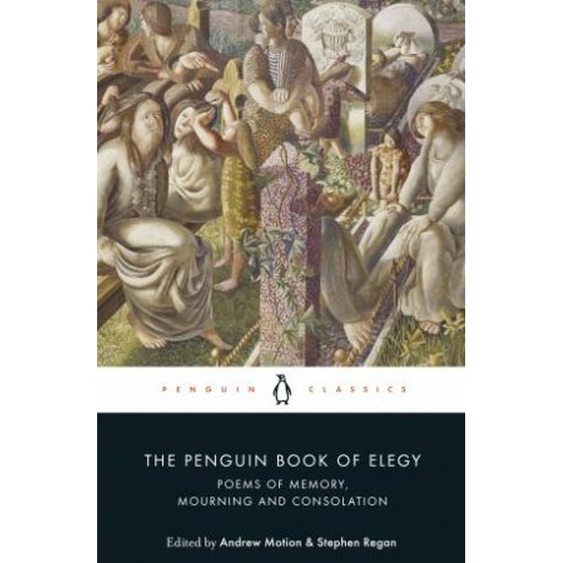 The Penguin Book of Elegy