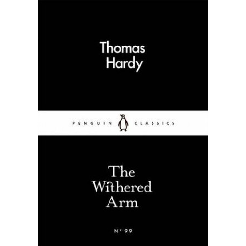 Penguin Little Black Classics: The Withered Arm