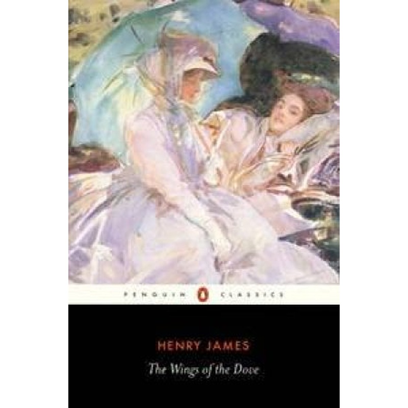 Penguin Classics: The Wings Of The Dove
