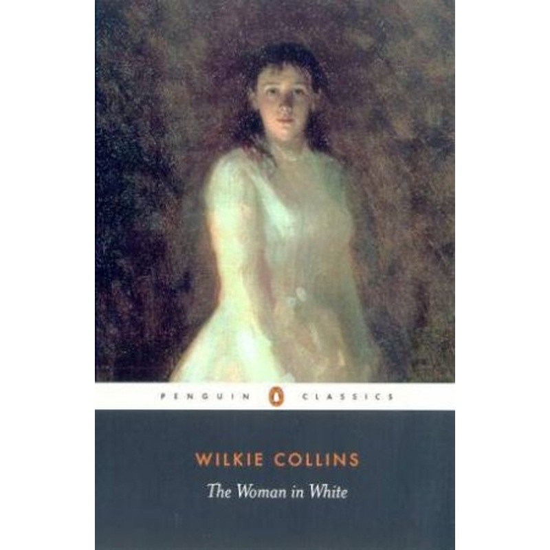 Penguin Classics: The Woman In White