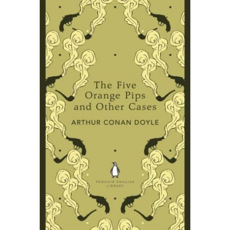 Penguin English Library: The Five Orange Pips and Other Cases