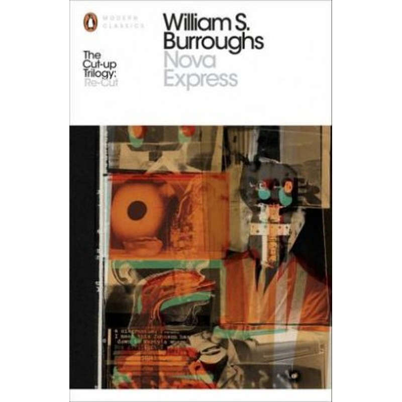 Penguin Modern Classics: Nova Express